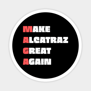 Make-Alcatraz-Great-Again Magnet